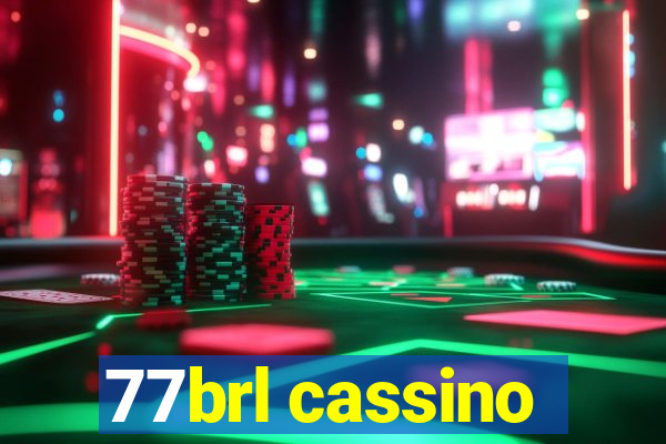 77brl cassino